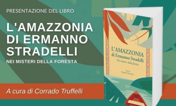 Ermanno Stradelli, uma vida na Amazônia